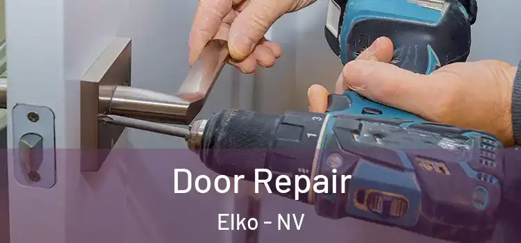  Door Repair Elko - NV