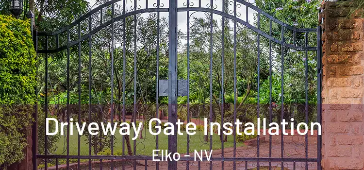 Driveway Gate Installation Elko - NV