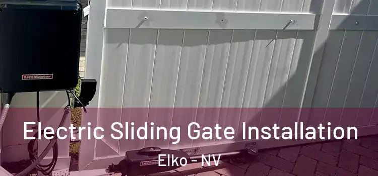  Electric Sliding Gate Installation Elko - NV