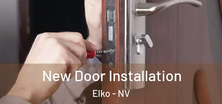 New Door Installation Elko - NV