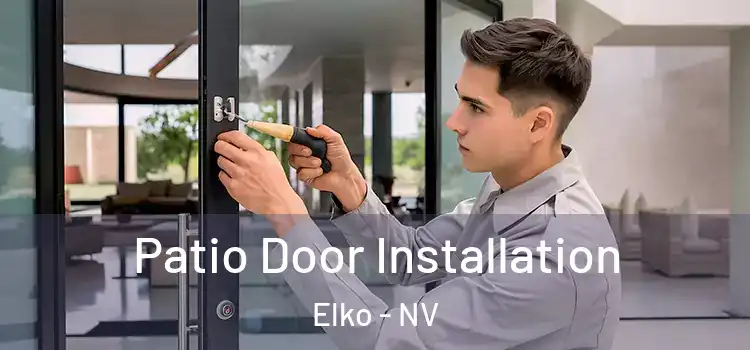  Patio Door Installation Elko - NV